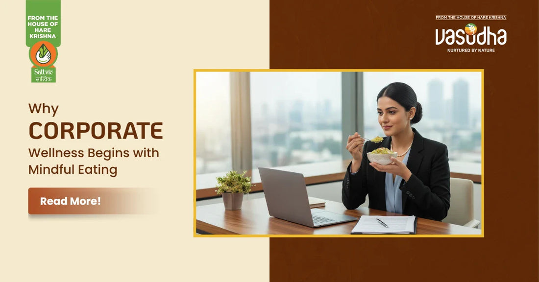 Why Corporate Wellness Begins with Mindful Eating